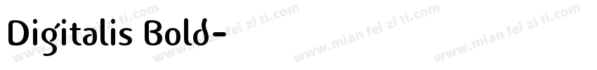 Digitalis Bold字体转换